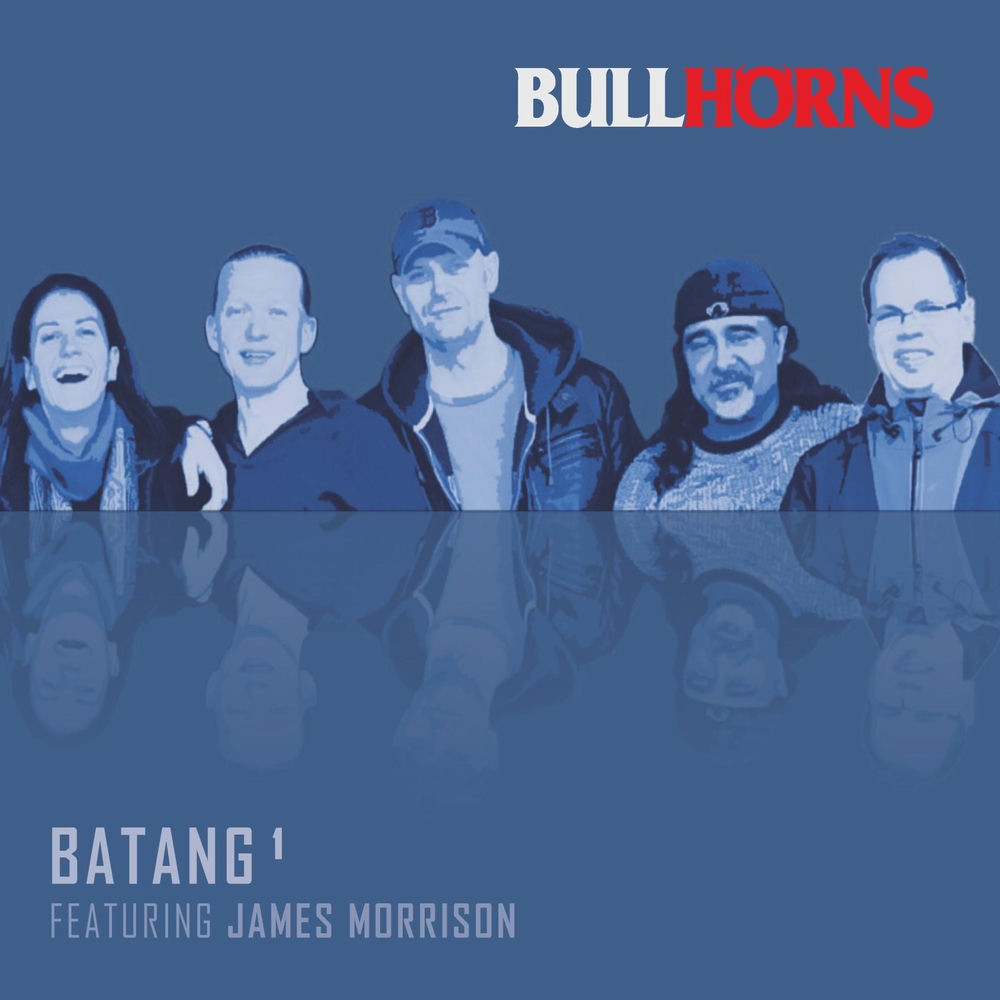 Bullhorns feat. James Morrison – Batang 1 (Cover)