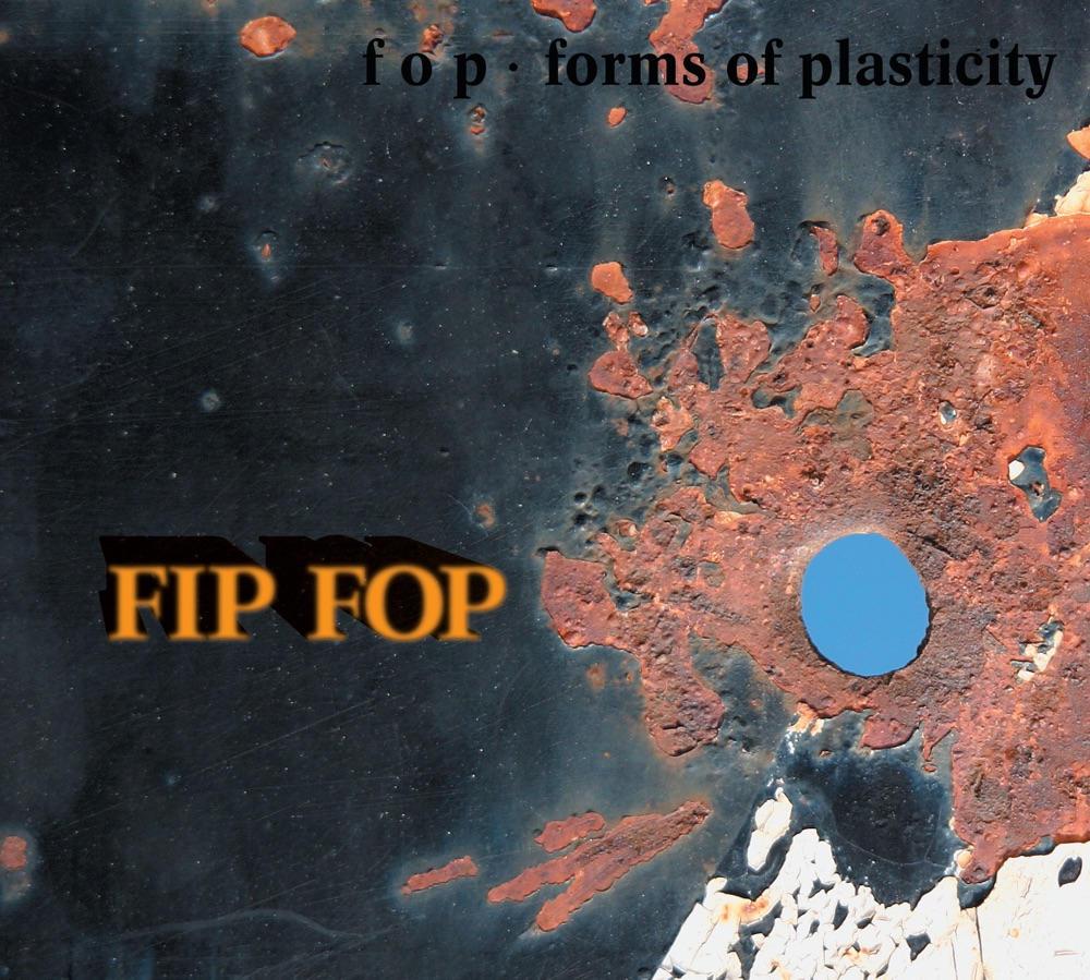 Fop – Forms of Plasticity – Fip Fop (Cover)