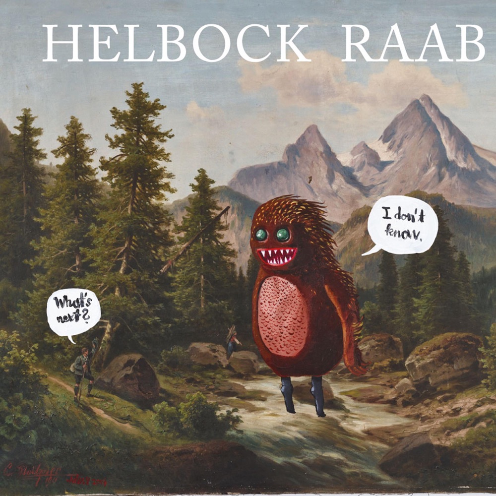 Helbock | Raab – What’s Next? I Don’t Know! (Cover)